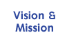 Vision and Mission